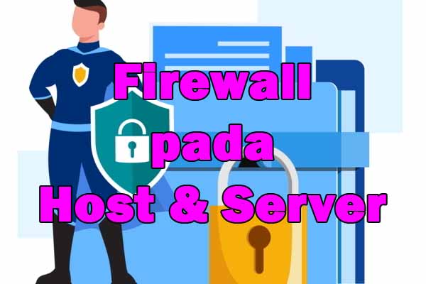 Firewall pada Host dan Server